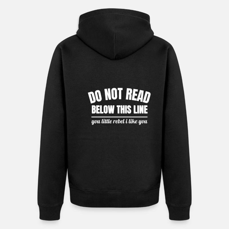 Do Not Read - Funny - Unisex Premium Organic Zip Hoodie - black