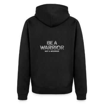 Soyez un guerrier, pas un dicton inspirant inquiet - Veste à capuche bio Premium Unisexe - noir - Dos - Nico (187cm)