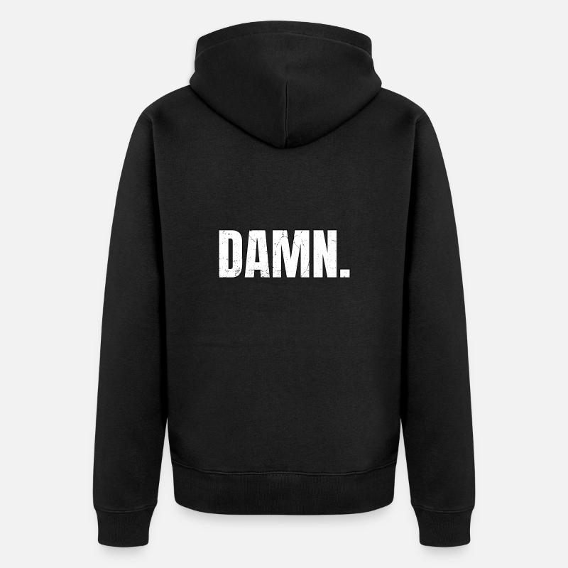 Merde - Verdammt - Veste à capuche bio Premium Unisexe - noir