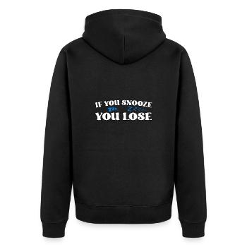 If You Snooze You Lose - Unisex Premium Bio Zip Hoodie - Schwarz - Hinten - Nico (187cm)