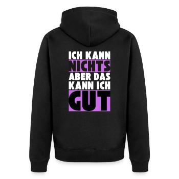 Ich kann NICHTS aber das kann ich GUT - Unisex Premium Bio Zip Hoodie - Schwarz - Hinten - Nico (187cm)
