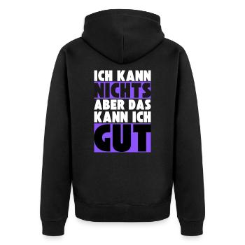 Ich kann NICHTS aber das kann ich GUT - Unisex Premium Bio Zip Hoodie - Schwarz - Hinten - Nico (187cm)