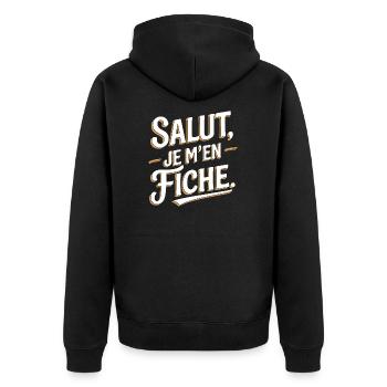 Salut je m'en fiche - Veste à capuche bio Premium Unisexe - noir - Dos - Nico (187cm)