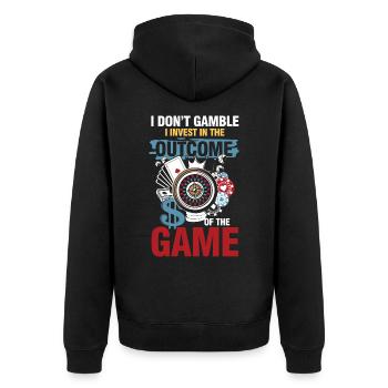 I Don't Gamble I Invest In Outcome Of The Game - Unisex Premium Bio Zip Hoodie - Schwarz - Hinten - Nico (187cm)