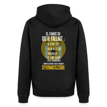 Gouvernement humour citation drôle spermatozoïde - Veste à capuche bio Premium Unisexe - noir - Dos - Nico (187cm)