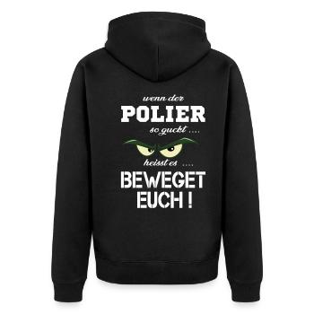 Wenn der Polier böse guckt T-Shirt - Unisex Premium Bio Zip Hoodie - Schwarz - Hinten - Nico (187cm)