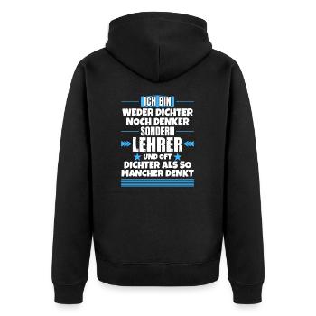Neither poet nor thinker, but teacher - Unisex Premium Organic Zip Hoodie - black - Back - Nico (187cm)