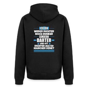 Weder Dichter noch Denker, sondern Darter - Unisex Premium Bio Zip Hoodie - Schwarz - Hinten - Nico (187cm)