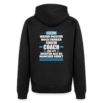 Neither poet nor thinker, but coach - Unisex Premium Organic Zip Hoodie - black - Back - Nico (187cm)