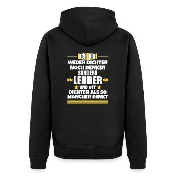 Neither poet nor thinker, but teacher - Unisex Premium Organic Zip Hoodie - black - Back - Nico (187cm)