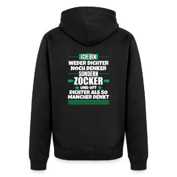 Weder Dichter noch Denker, sondern Zocker - Unisex Premium Bio Zip Hoodie - Schwarz - Hinten - Nico (187cm)