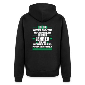 Neither poet nor thinker, but teacher - Unisex Premium Organic Zip Hoodie - black - Back - Nico (187cm)