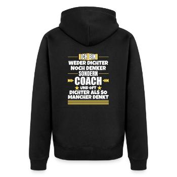 Weder Dichter noch Denker, sondern Coach - Unisex Premium Bio Zip Hoodie - Schwarz - Hinten - Nico (187cm)