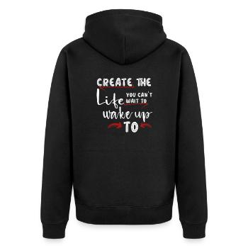Create the life you cant wait to wake up to - Unisex Premium Organic Zip Hoodie - black - Back - Nico (187cm)