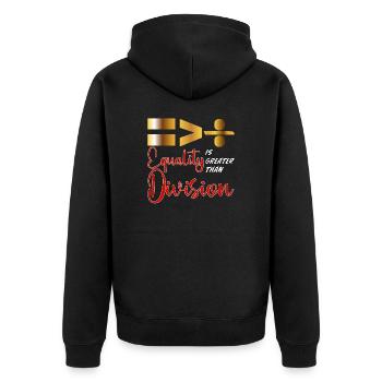 Equality is greater than division Black History - Unisex Premium Organic Zip Hoodie - black - Back - Nico (187cm)