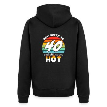 My wife is 40 and still hot - Geschenk Ehemann - Unisex Premium Bio Zip Hoodie - Schwarz - Hinten - Nico (187cm)