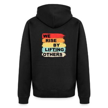 We rise by lifting others - Unisex Premium Bio Zip Hoodie - Schwarz - Hinten - Nico (187cm)
