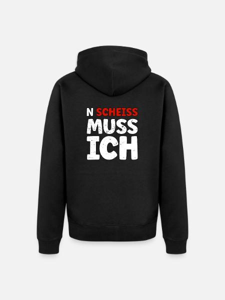 N Scheiss muss ich - Unisex Premium Bio Zip Hoodie - Schwarz