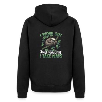 I work out just kidding I take naps - Unisex Premium Organic Zip Hoodie - black - Back - Nico (187cm)