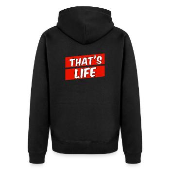 That's life - Unisex Premium Organic Zip Hoodie - black - Back - Nico (187cm)
