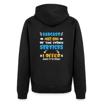 Sarcasm just one of the services I offer - Unisex Premium Bio Zip Hoodie - Schwarz - Hinten - Nico (187cm)