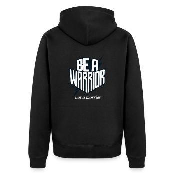 Soyez un guerrier, pas un dicton inspirant inquiet - Veste à capuche bio Premium Unisexe - noir - Dos - Nico (187cm)
