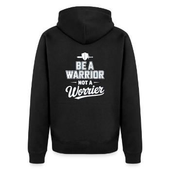 Soyez un guerrier, pas un dicton inspirant inquiet - Veste à capuche bio Premium Unisexe - noir - Dos - Nico (187cm)