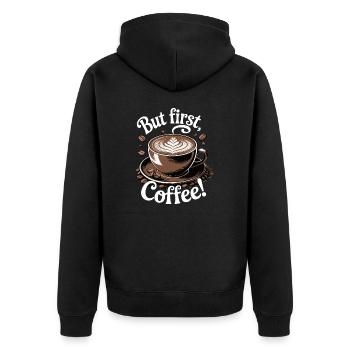 But First, Coffee Kaffee Design Kaffeeliebhaber - Unisex Premium Bio Zip Hoodie - Schwarz - Hinten - Nico (187cm)