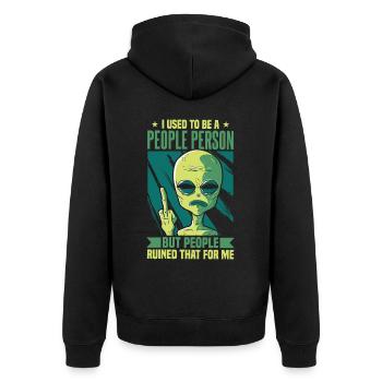 I Used To Be A People Person Introvert Alien - Unisex Premium Organic Zip Hoodie - black - Back - Nico (187cm)