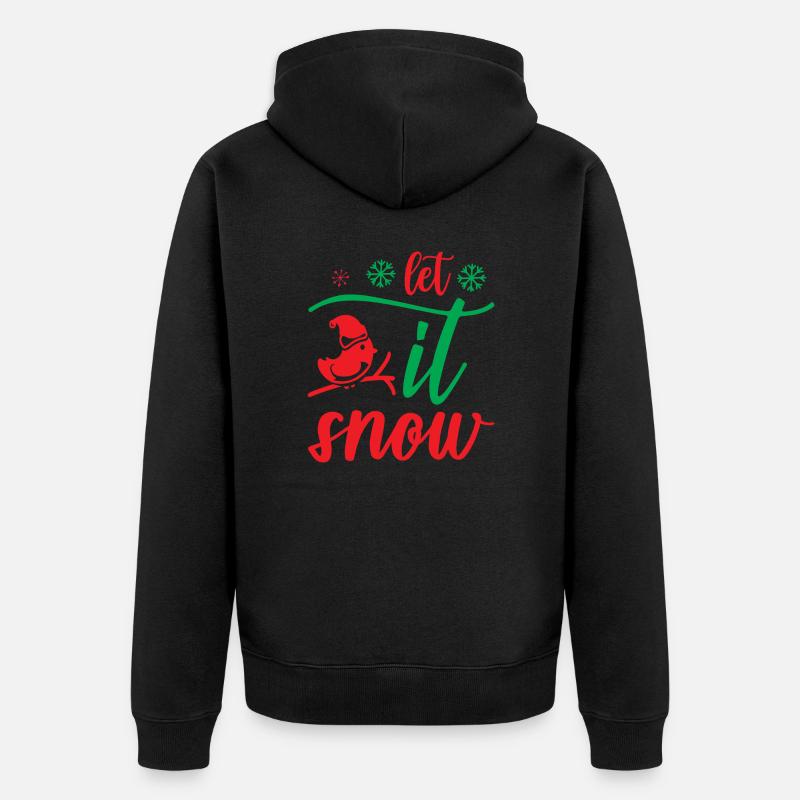 Let it snow - humour noël - Veste à capuche bio Premium Unisexe - noir