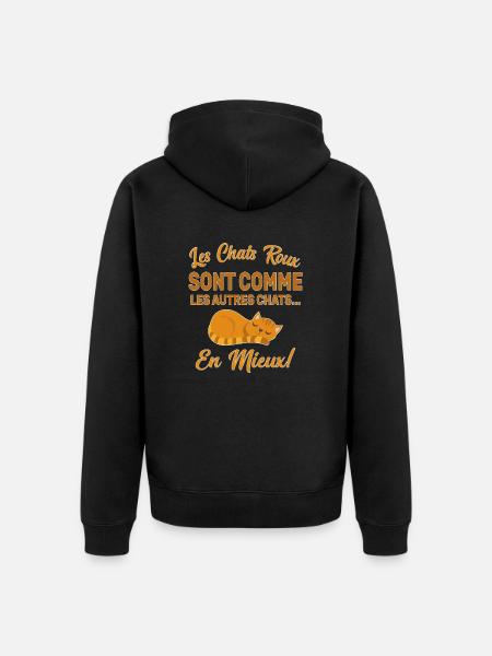 Chats Roux Sont Comme Les Autres Chats En Mieux - Veste à capuche bio Premium Unisexe - noir