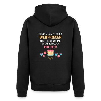 Kuchen backen bis zum Weltfrieden - Unisex Premium Bio Zip Hoodie - Schwarz - Hinten - Nico (187cm)