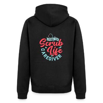 Living The Scrub Life Caregiver Caregiving Carer - Unisex Premium Organic Zip Hoodie - black - Back - Nico (187cm)