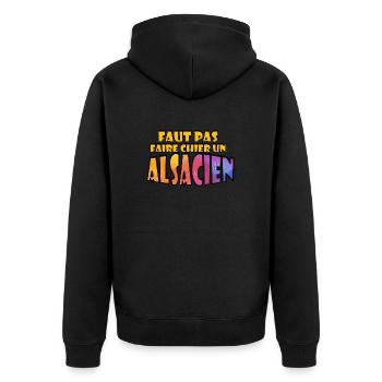 Faut pas faire chier un Alsacien - Veste à capuche bio Premium Unisexe - noir - Dos - Nico (187cm)