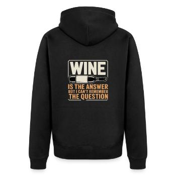 Wine is the answer ich hab nur die Frage vergessen - Unisex Premium Bio Zip Hoodie - Schwarz - Hinten - Nico (187cm)