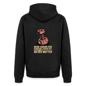 Wenn jemand eine Schraube locker hat Mutter Spruch - Unisex Premium Bio Zip Hoodie - Schwarz - Hinten - Nico (187cm)