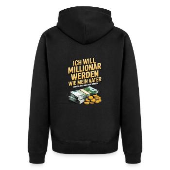 Ich will Millionär werden wie mein Vater – Humor - Unisex Premium Bio Zip Hoodie - Schwarz - Hinten - Nico (187cm)