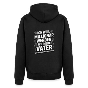 Ich will Millionär werden wie mein Vater – Humor - Unisex Premium Bio Zip Hoodie - Schwarz - Hinten - Nico (187cm)