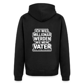 Ich will Millionär werden wie mein Vater – Humor - Unisex Premium Bio Zip Hoodie - Schwarz - Hinten - Nico (187cm)