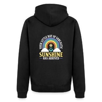 Ihr Kleiner Sarkastischer Sonnenstrahl Ist Da. - Unisex Premium Bio Zip Hoodie - Schwarz - Hinten - Nico (187cm)