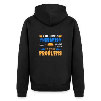 I'm not a therapist but I could listen - Unisex Premium Organic Zip Hoodie - black - Back - Nico (187cm)