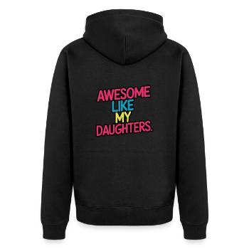 Awesome like my daughters - Unisex Premium Organic Zip Hoodie - black - Back - Nico (187cm)
