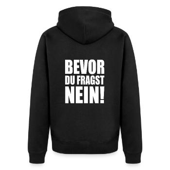 Bevor du fragst nein - Unisex Premium Bio Zip Hoodie - Schwarz - Hinten - Nico (187cm)