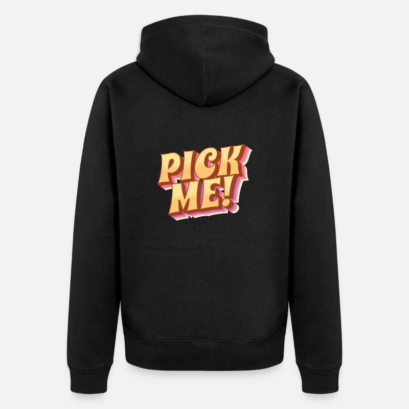 Choisissez-moi ! - Prends-moi - Veste à capuche bio Premium Unisexe - noir