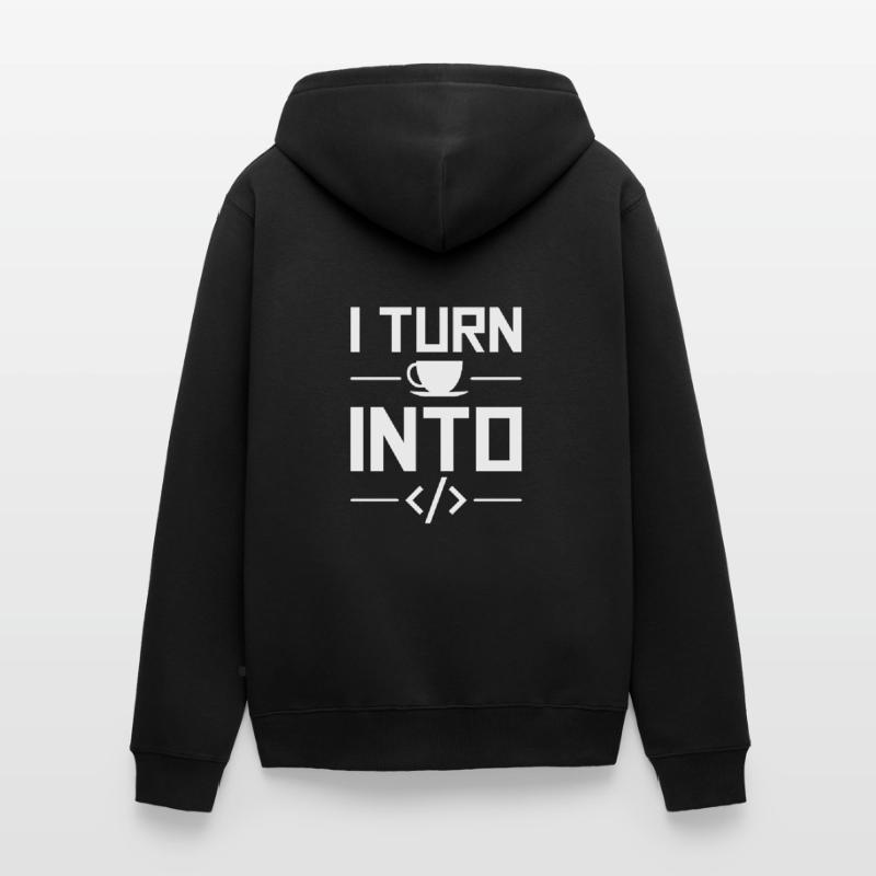 I Turn Coffee Into Code Codeur Humour Informatique Veste à capuche bio Premium Unisexe