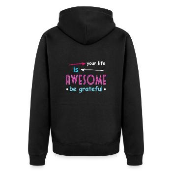 Votre vie est géniale, soyez génial - Veste à capuche bio Premium Unisexe - noir - Dos - Nico (187cm)