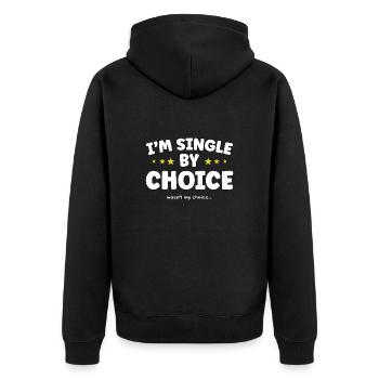 Single by choice not my choice - Unisex Premium Bio Zip Hoodie - Schwarz - Hinten - Nico (187cm)