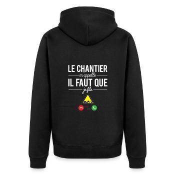 Le chantier m'appelle il faut que je file humour - Veste à capuche bio Premium Unisexe - noir - Dos - Nico (187cm)