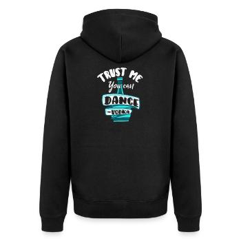 Trust me You Can Dance Motivations-Shirt - Unisex Premium Bio Zip Hoodie - Schwarz - Hinten - Nico (187cm)