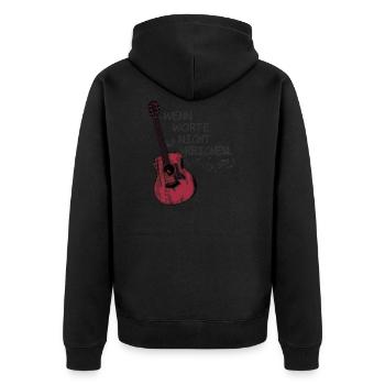 Wenn Worte nicht reichen Musik mit der Gitarre - Unisex Premium Bio Zip Hoodie - Schwarz - Hinten - Nico (187cm)